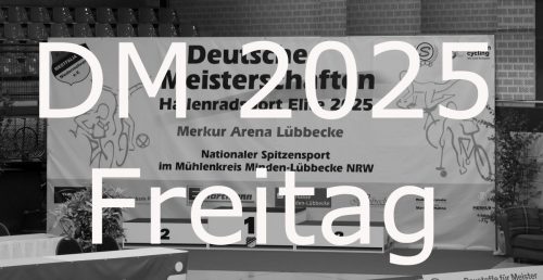 DM 2025 Freitag